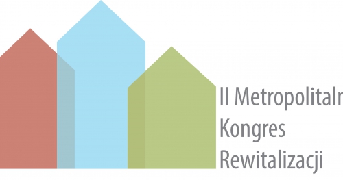 II Metropolitalny Kongres Rewitalizacji