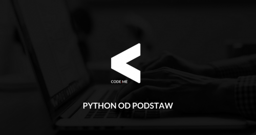 CODE:ME | Python od podstaw (wrzesień-październik 2018)