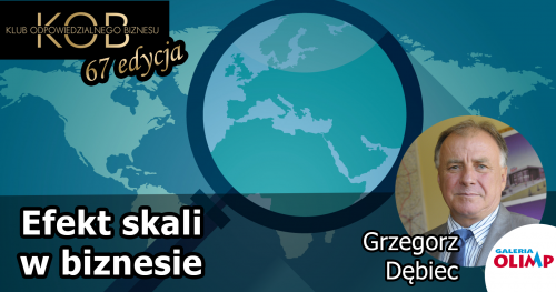 Efekt skali w biznesie #67edycja Klubu Odpowiedzialnego Biznesu