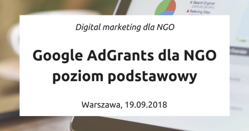 Google Ad Grants dla NGO - poziom podstawowy