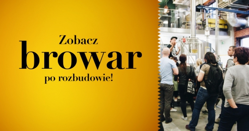 Zobacz Browar Stu Mostów już po rozbudowie!
