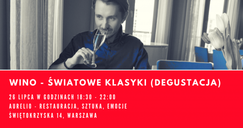 Wyjątkowa degustacja | WINO - Światowe klasyki