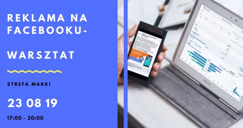 Płatna reklama na Facebooku- warsztat | Strefa Marki