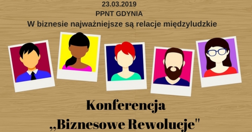 Konferencja ,,Biznesowe Rewolucje''