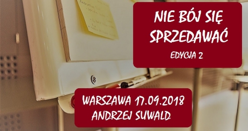 Nie bój się sprzedawać - szkolenie - 2 edycja