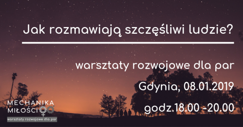 Jak rozmawiają szczęśliwi ludzie - warsztat rozwojowy dla par