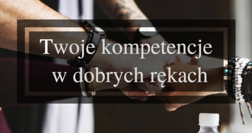 WARSZTAT Z KOMUNIKACJI Z ELEMENTAMI DEVELOPMENT CENTER - TWOJE KOMPETENCJE W DOBRYCH RĘKACH