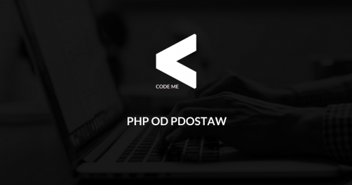 CODE:ME | PHP (październik - grudzień 2018)