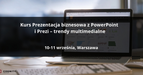 Kurs Prezentacja biznesowa z PowerPoint i Prezi - trendy multimedialne, Warszawa