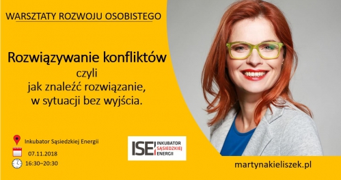 Warsztaty Rozwoju Osobistego "Rozwiązywanie konfliktów czyli jak znaleźć rozwiązanie w sytuacji bez wyjścia"