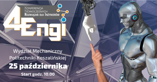 4Engi - Konferencja Nowoczesnych Rozwiązań dla Inżynierów Koszalin 2018