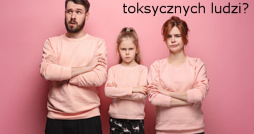 Jak się dogadać z toksycznymi ludźmi - szczególnie przed Świętami. Trening asertywności