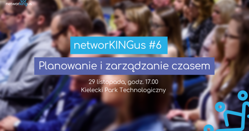 Spotkanie networkingus #6 - planowanie i zarządzanie czasem