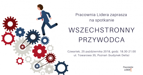 PRACOWNIA LIDERA - "Wszechstronny przywódca" - Poznań