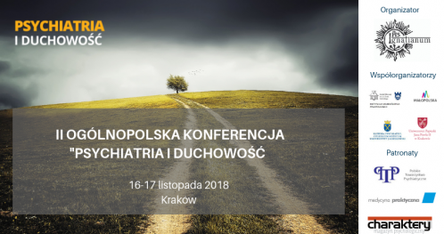 II Ogólnopolska Konferencja "Psychiatria i duchowość" 2018