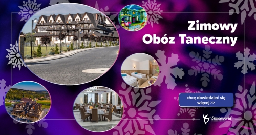 Zimowy obóz taneczny 03.02.2019-10.02.2019