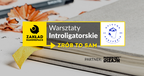 Warsztaty Introligatorskie z Oficyną Peryferie / ZRÓB TO SAM