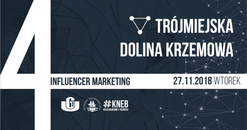 Trójmiejska Dolina Krzemowa #4: Influencer Marketing