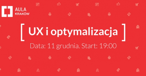 Aula Polska Kraków #7 - UX i Optymalizacja