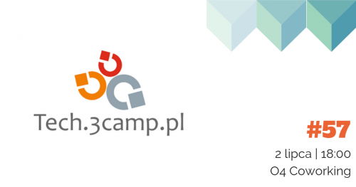 tech.3camp | Bezpieczeństwo IT | 2 lipca 2019 | 18:00 | O4 Coworking