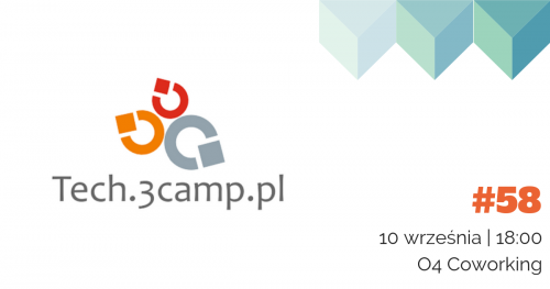 tech.3camp | Backend | 10 września 2019 | 18:00 | O4 Coworking