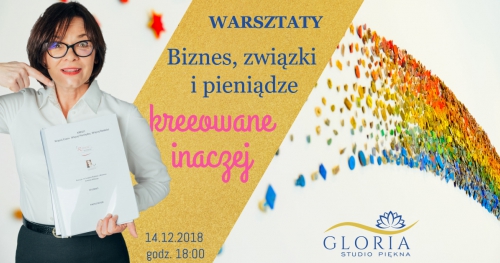 Warsztaty "Biznes, związki i pieniądze kreowane inaczej"