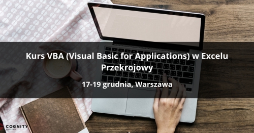 Kurs VBA (Kurs Visual Basic for Applications) w Excelu Przekrojowy - Warszawa