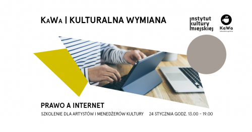 Prawo a internet - konsultacje dla artystów i menedżerów kultury