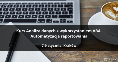 Kurs Analiza danych z wykorzystaniem VBA. Automatyzacja raportowania - Kraków