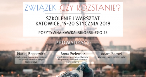 ZWIĄZEK CZY ROZSTANIE I ROZWÓD? SZKOLENIE I WARSZTAT DLA OSÓB NA ROZSTAJU DRÓG