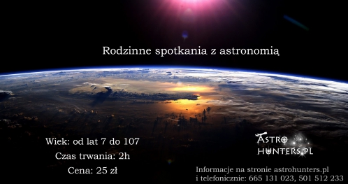 ASTROHUNTERS - Rodzinne spotkania z astronomią 18.01.2019 r. UKŁAD SŁONECZNY (SEZON I) godzina 18:00