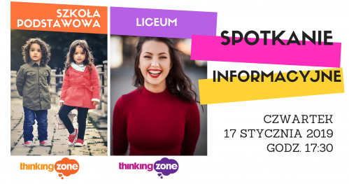 Szkoła Podstawowa i Liceum Thinking Zone - Spotkanie Informacyjne dla Rodziców i Uczniów
