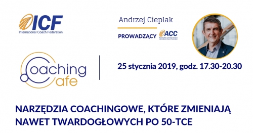 Coaching Cafe: narzędzia coachingowe, które zmieniają nawet twardogłowych po 50-tce.