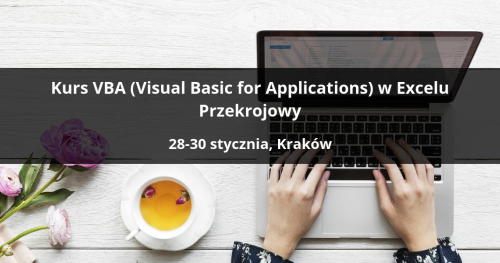 Kurs VBA (Kurs Visual Basic for Applications) w Excelu Przekrojowy - Kraków