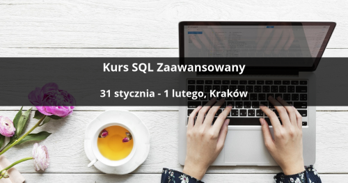 Kurs SQL Zaawansowany - Kraków