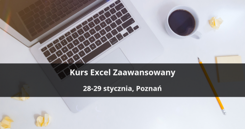 Kurs Excel Zaawansowany - Poznań