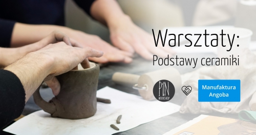 Warsztaty: Podstawy ceramiki z Manufakturą Angoba