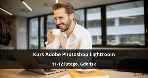 Kurs Adobe Photoshop Lightroom - Gdańsk