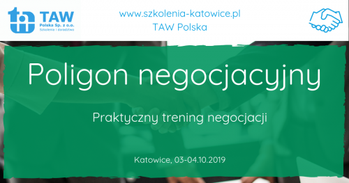 Poligon negocjacyjny - praktyczny trening negocjacji - KATOWICE 03-04.10.2019