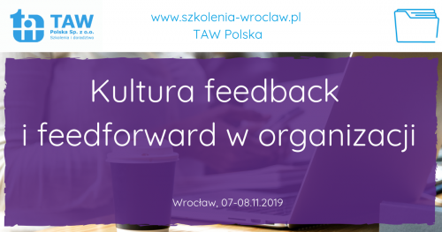 Kultura feedbacku i feedforwardu w organizacji - WROCŁAW 07-08.11.2019