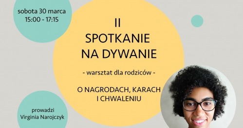 Spotkanie na dywanie - warsztat dla rodziców - O nagrodach, karach i pochwałach