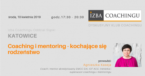 Dyskusyjny Klub Coachingu: Coaching i mentoring - kochające się rodzeństwo