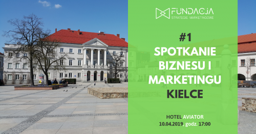 Spotkanie Biznesu i Marketingu, KIELCE #1