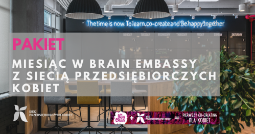 PAKIET - miesiąc w Brain Embassy z Siecią Przedsiębiorczych Kobiet