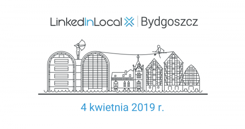 LinkedIn Local Bydgoszcz #2