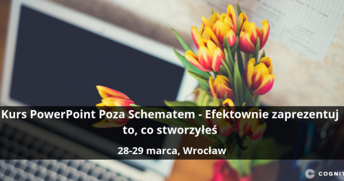 Kurs PowerPoint Poza Schematem - Efektownie zaprezentuj to co stworzyłeś - Wrocław