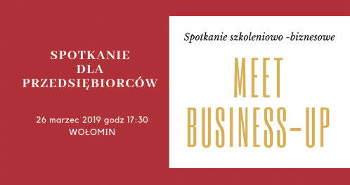 Spotkanie dla przedsiębiorców MEET Business- UP Wołomin