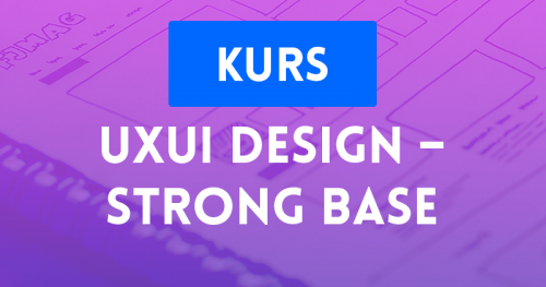 UX/UI Design - Strong Base