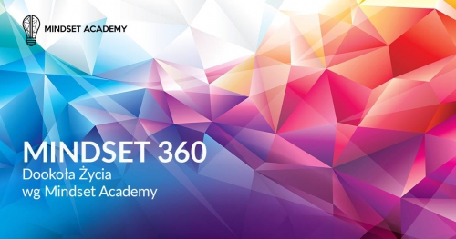 MINDSET 360 - Dookoła Życia wg Mindset Academy