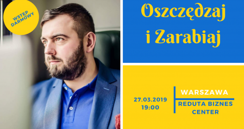 Oszczędzaj i Zarabiaj- możliwości na miarę 21 wieku
